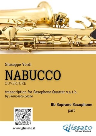 Soprano Saxophone part of "Nabucco" overture for Sax Quartet(Kobo/電子書)