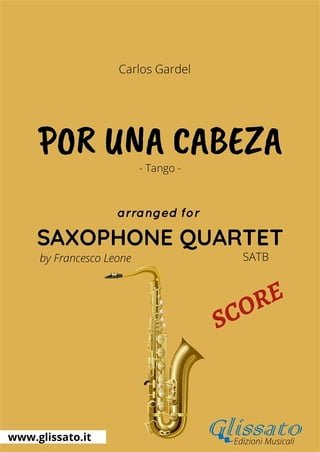 Saxophone Quartet satb "Por una cabeza" (score)(Kobo/電子書)