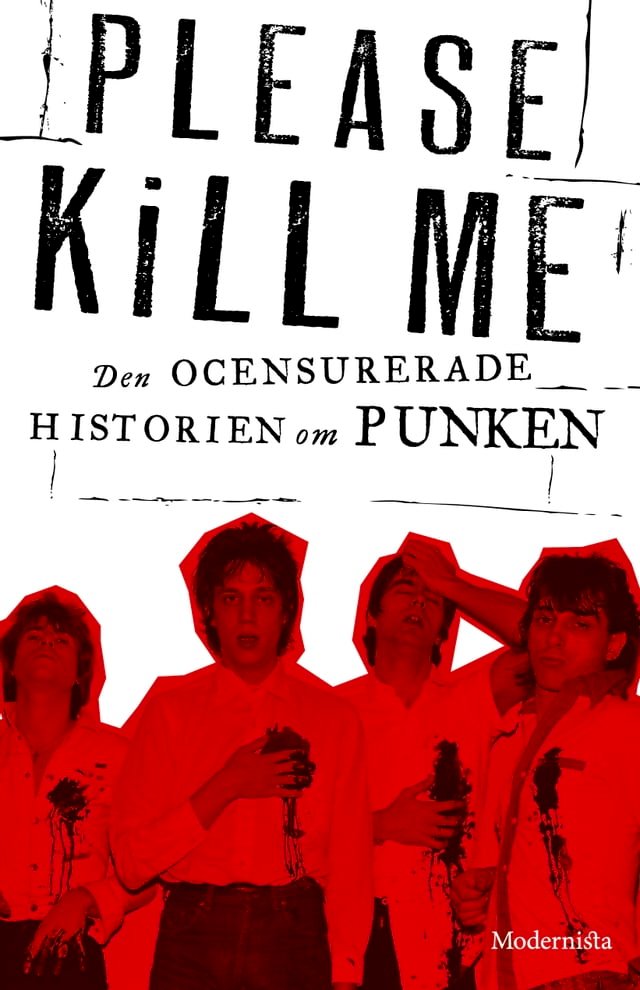 Please Kill Me Den ocensurerade historien om punken PChome 24h書店